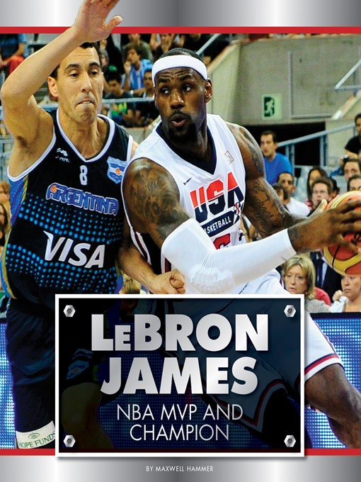 Title details for LeBron James by Maxwell Hammer - Available
